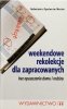 WEEKENDOWE REKOLEKCJE DLA ZAPRACOWANYCH